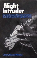 Book cover of Night Intruder - A personal account of the radar war between the RAF and Luftwaffe nightfighter forces by HOWARD-WILLIAMS, Jeremy 